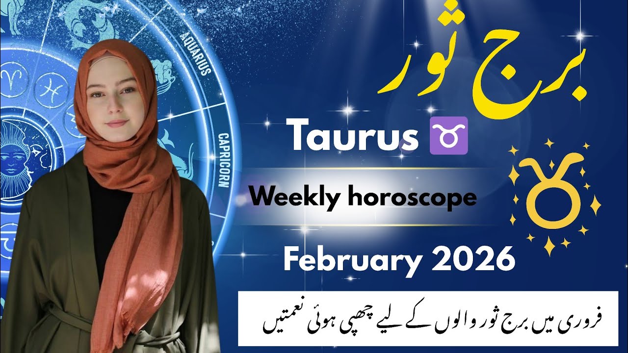 Taurus 4th Week February 2026 Horoscope | Weekly Predictions in Urdu