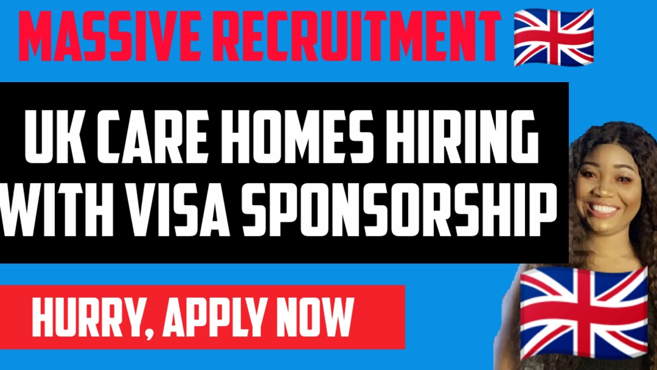 UK CARE HOMES HIRING OVERSEAS APPLICANTS WITH VISA SPONSORSHIP, HURRY NOW AND APPLY! YouTube