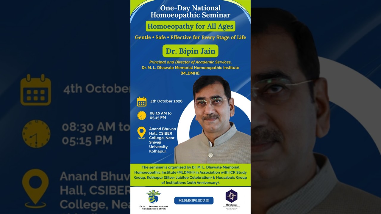 Homoeopathy for All Ages | One Day National Homoeopathic Seminar | MLDMHI | Dr. Bipin Jain