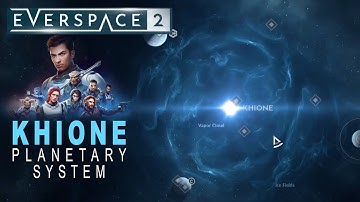 Exploring KHIONE the coldest planetary system | The main storyline quests on level 26 | Everspace 2