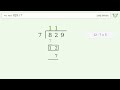Long Division Problem 829/7: Step-by-Step Video Solution
