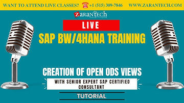 LIVE | Creation of Open ODS Views | SAP BW/4HANA Training | ZaranTech