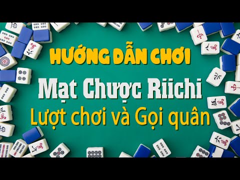 Video Mạt chược Riichi: Hướng dẫn chơi - Phần I - Một lượt... - youtube