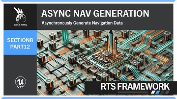 Async Navigation Generation | Section 8 | Part 12 | Command | RTS Framework | UE5