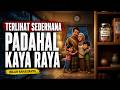 Mengapa Orang Sederhana Sering Lebih Kaya?