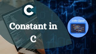 Constant in C | C Programming Tutorial for Beginners | Coder Squad