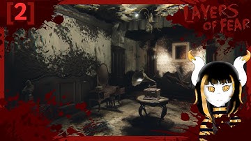 THIS MAGICAL MUSIC CAN MELT ROOMS?!?! | Layers of Fear (2016) [2]