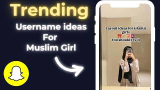 Snapchat Username Ideas For Muslim Girl screenshot 5