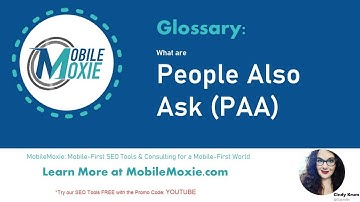 What are People Also Ask (PAA) in Google? - MobileMoxie SEO Glossary of Terms