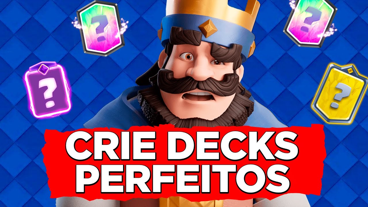COMO CRIAR DECKS COMO UM PROFISSIONAL NO CLASH ROYALE?
