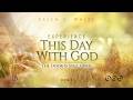 154. Experience This Day With God: The Door Is Still Open, June 3