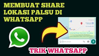 Cara Share Lokasi Palsu Di WA | Mudah Tanpa Aplikasi