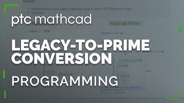 Programming | Legacy Mathcad to Mathcad Prime Conversion Differences