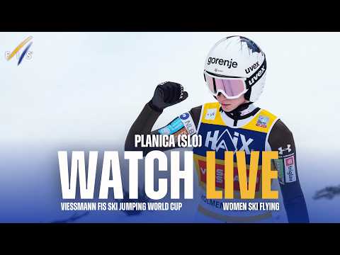 LIVE | Planica (SLO) - W - Ski Flying - Viessmann FIS Ski Jumping World Cup