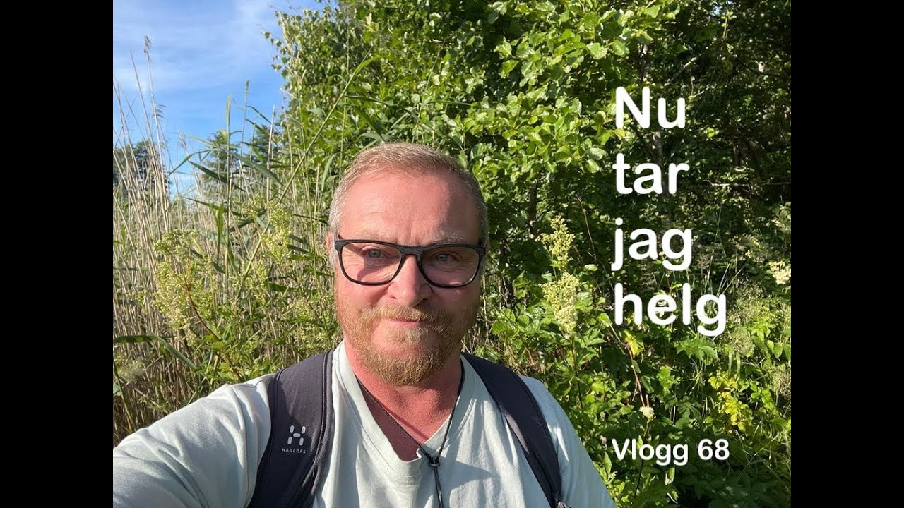 Vlogg 68. Nu tar jag helg!