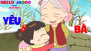 Bà Ơi Bà Cháu Yêu Bà Lắm - Xin Chào Jadoo - Phim Hoạt Hình Hello Jadoo Được Yêu Thích Nhất