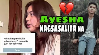 Ayesha nagsasalita na tungkol kay Edwin Hurry jr | sinakyan lang daw niya 🤔🤔🤔