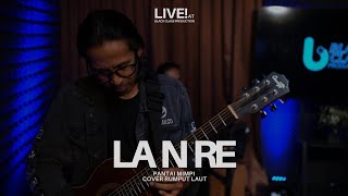 Rumput Laut - Pantai Mimpi | Cover La N Re | Live Session At Black Class Production