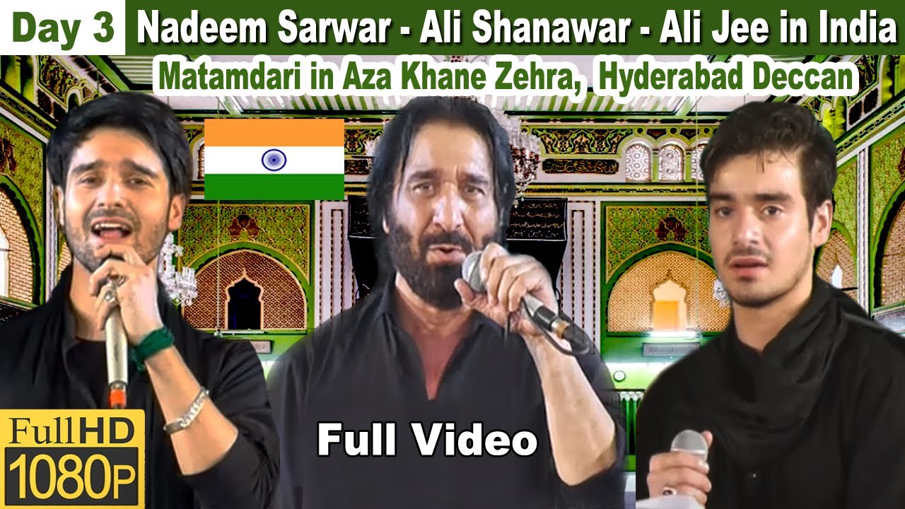 Day 3: Nadeem Sarwar | Ali Shanawar | Ali Jee | Matamdari in India | Aza Khane Zehra 2019