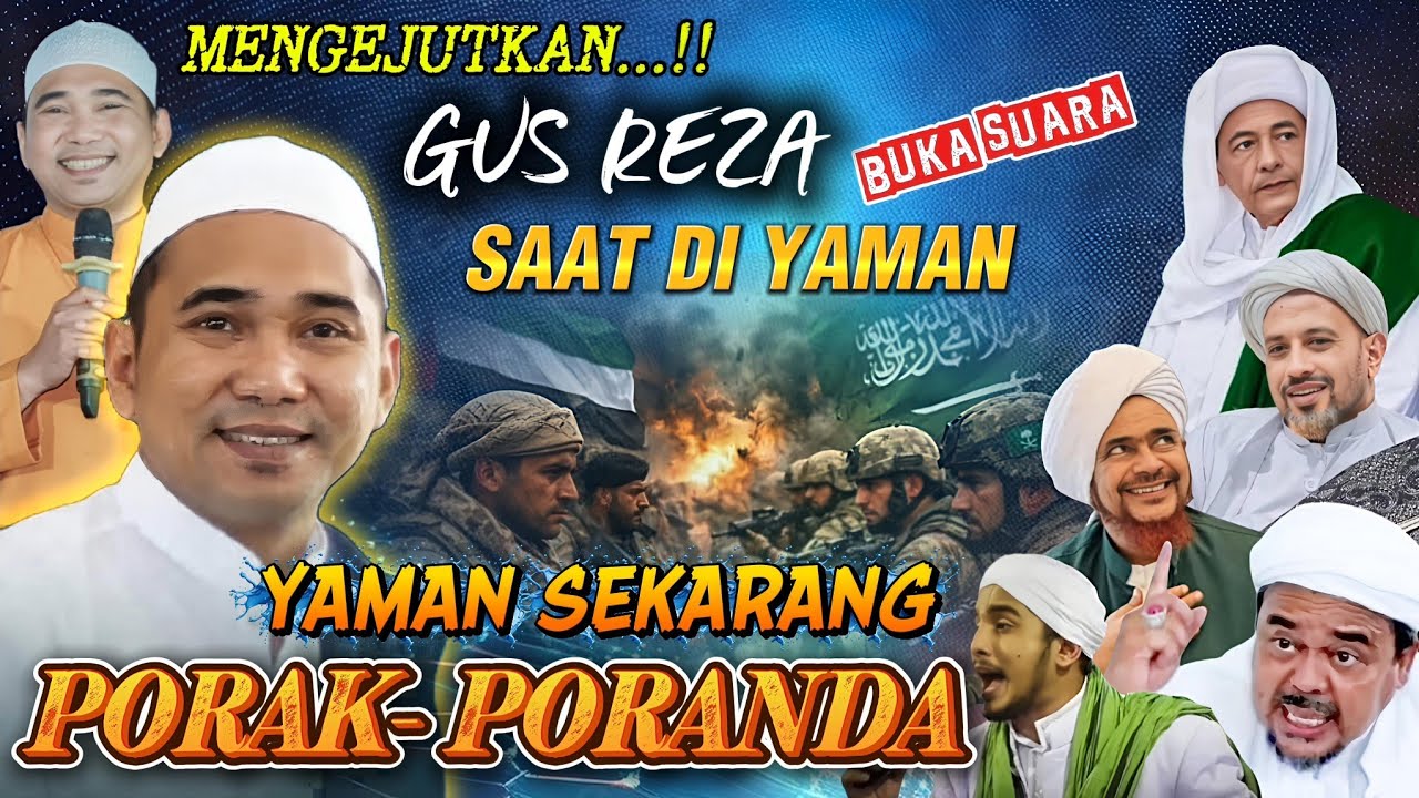 🔴GUS REZA BUKA SUARA‼️SAAT DI YAMAN DULU || YAMAN SEKARANG HANCUR