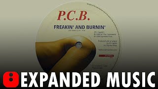 P.c.b. - Freakin' And Burnin' (Original Mix) - [2006]
