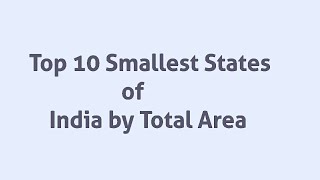 Top 10 Smallest States of India by Total Area