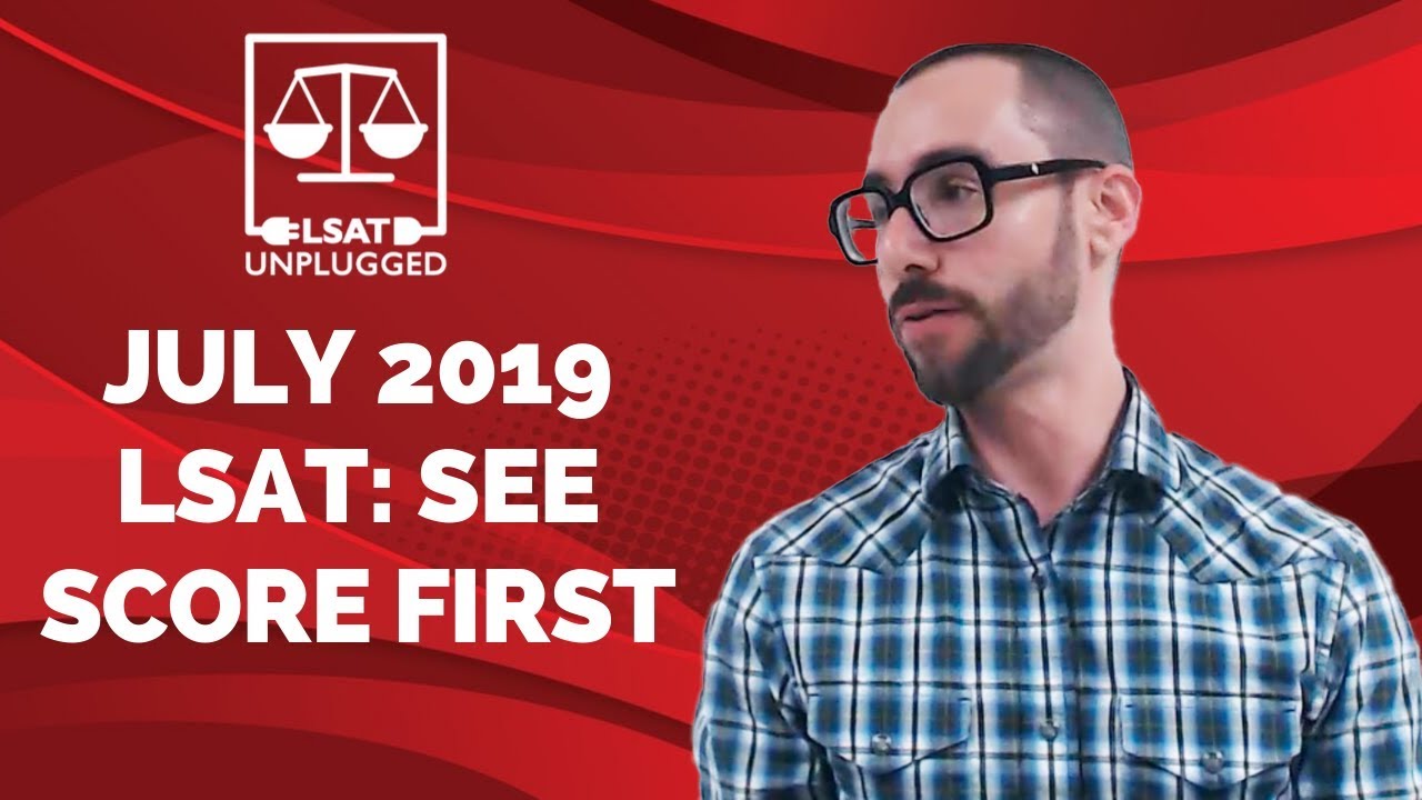 July 2019 LSAT: See Score Before Canceling