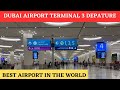 Dubai international airport  terminal 3 departure tour  tamiltreasures