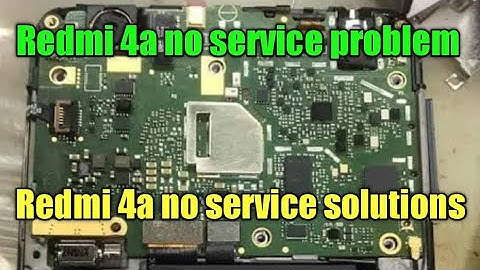 Redmi 4a no service solution Redmi 4a no service problem Redmi 4a emergency solution