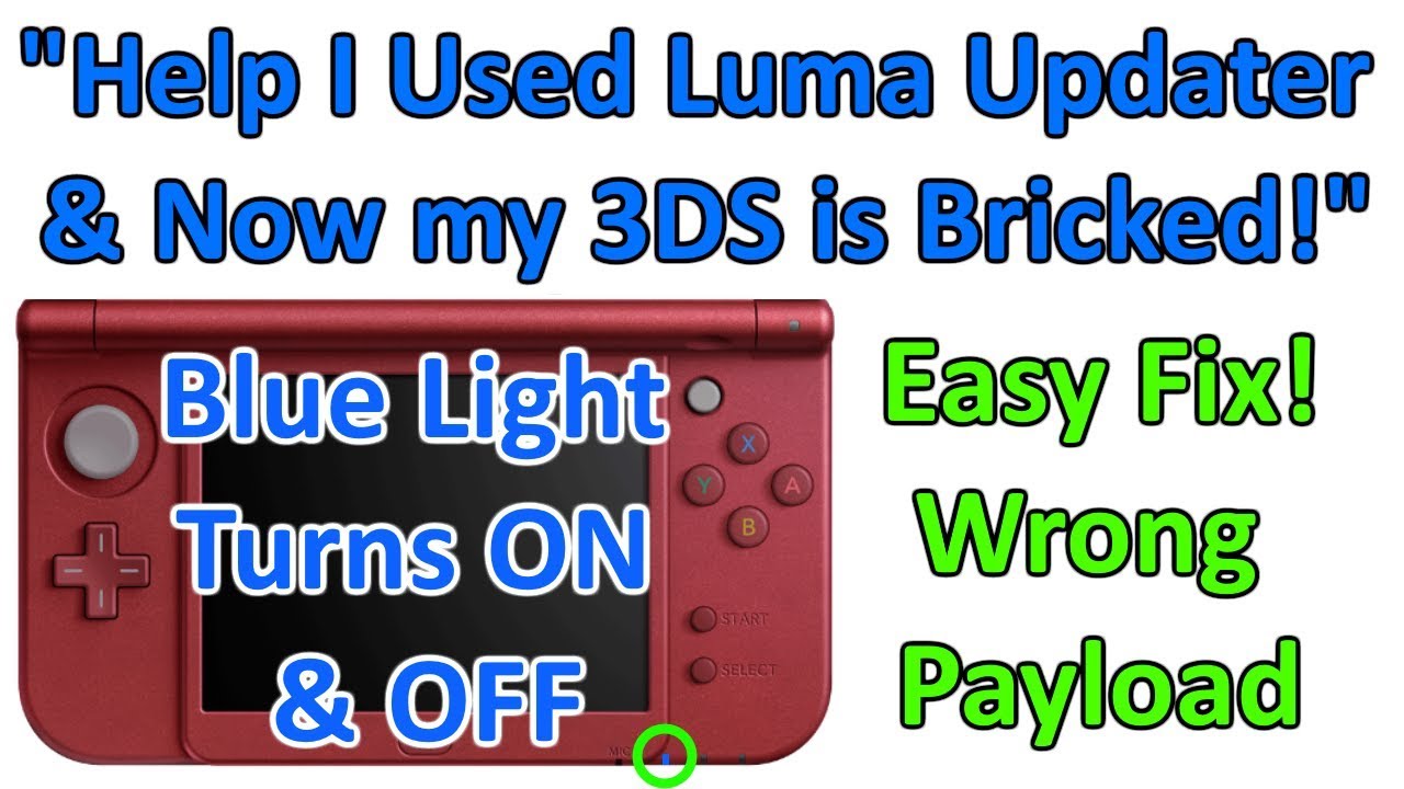 Help My 3ds Blue Light Turns On Off I Used Luma Updater Am I Bricked How To Fix Youtube