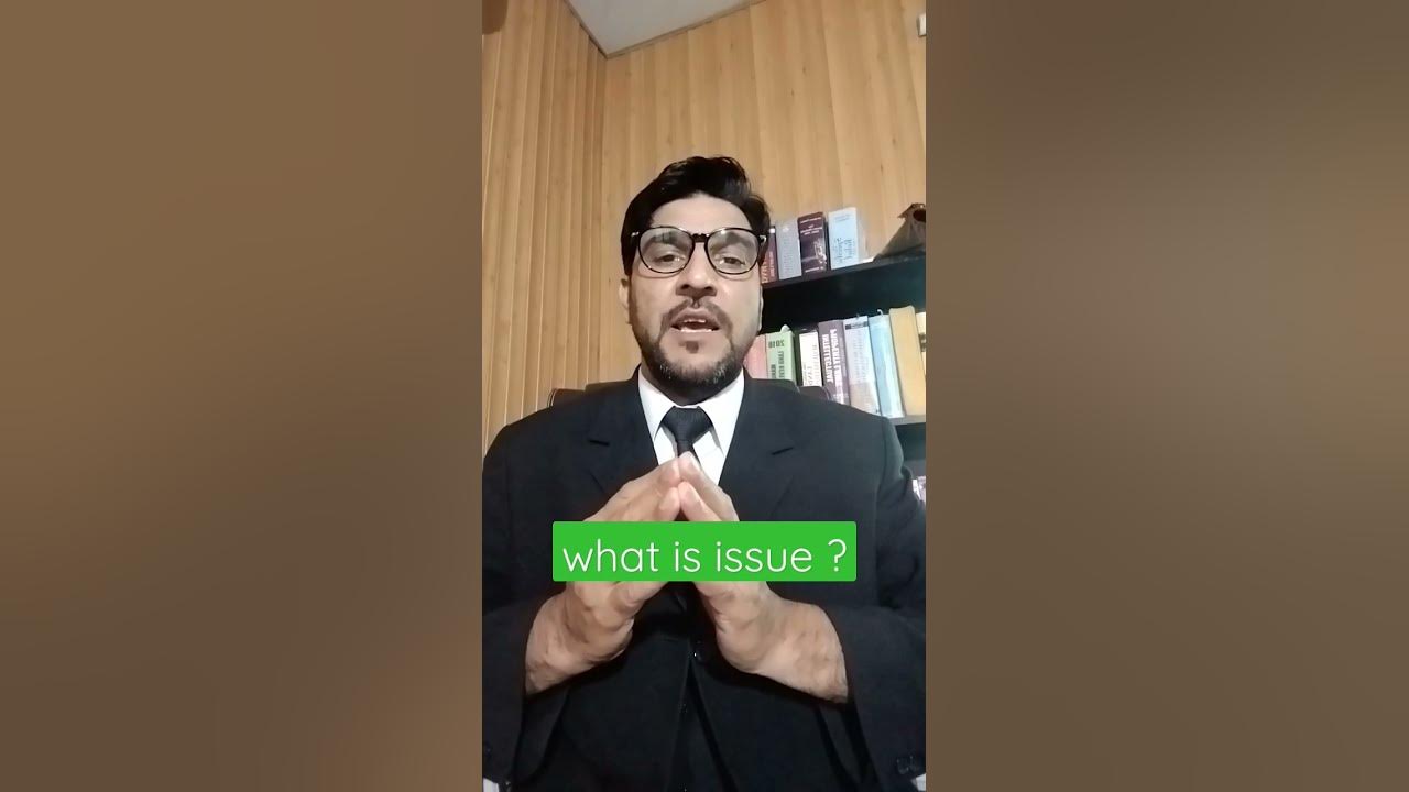 what-is-issue-in-law-ytshorts-shorts-trending-viral-reels-youtube