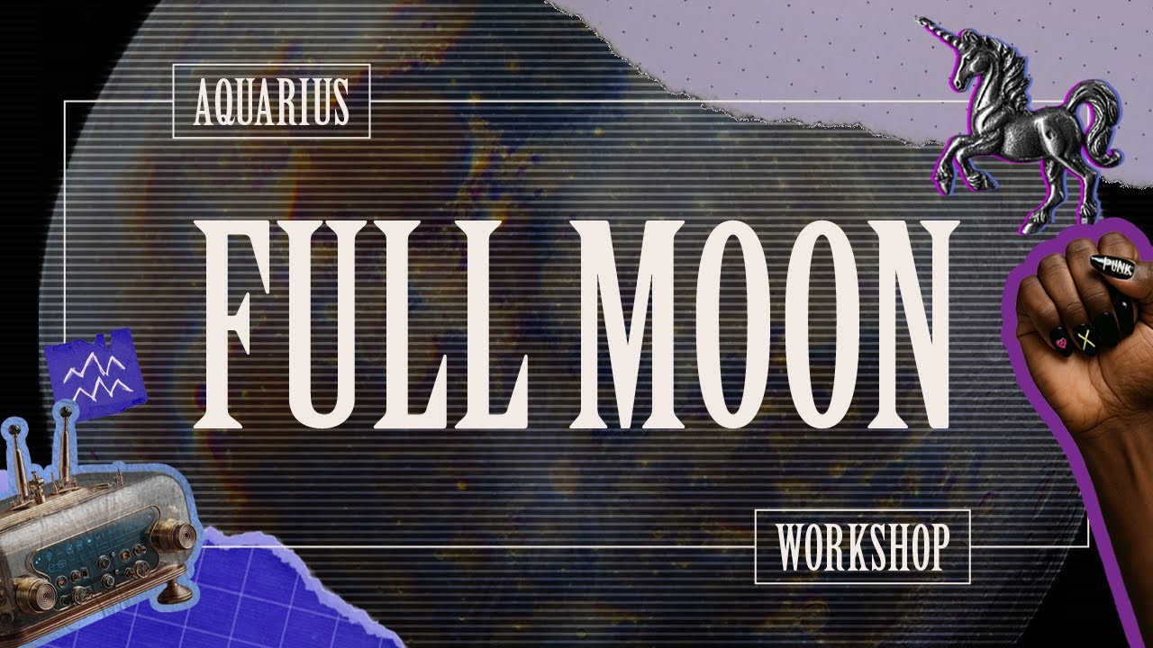 🌕 Full Moon In Aquarius (Last Full Moon Before Eclipse Season!)