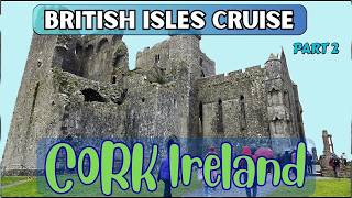 British Isles cruise Part 2: Cork Ireland - Rock of Cashel tour