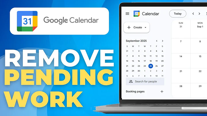 How To Remove Pending Work From Google Calendar (2025)