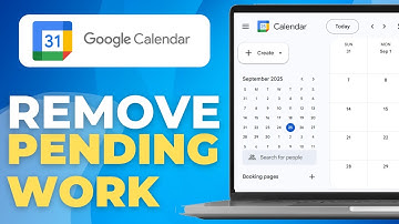 How To Remove Pending Work From Google Calendar (2025)