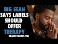 Big Sean Says Labels Should Offer Therapy