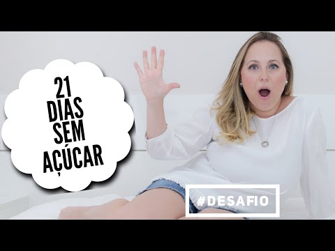 21 DIAS SEM AÇÚCAR - MUDANÇA DE HÁBITO | Mamãe Felícia