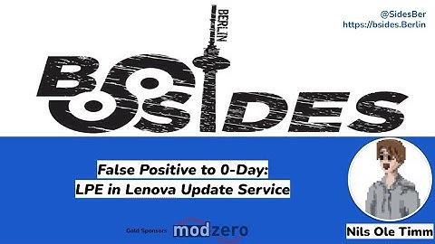 Bsides Berlin 2022: Nils Ole Timm - False-Positive to 0-day