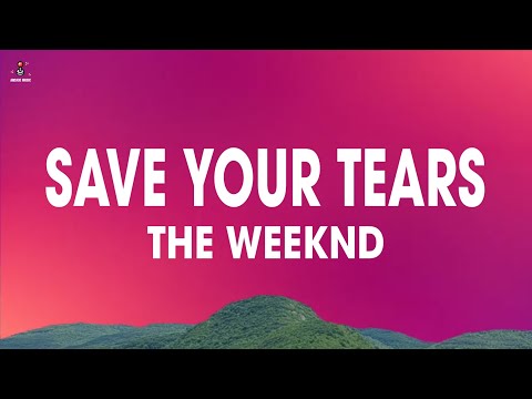 The Weeknd - Save Your Tears