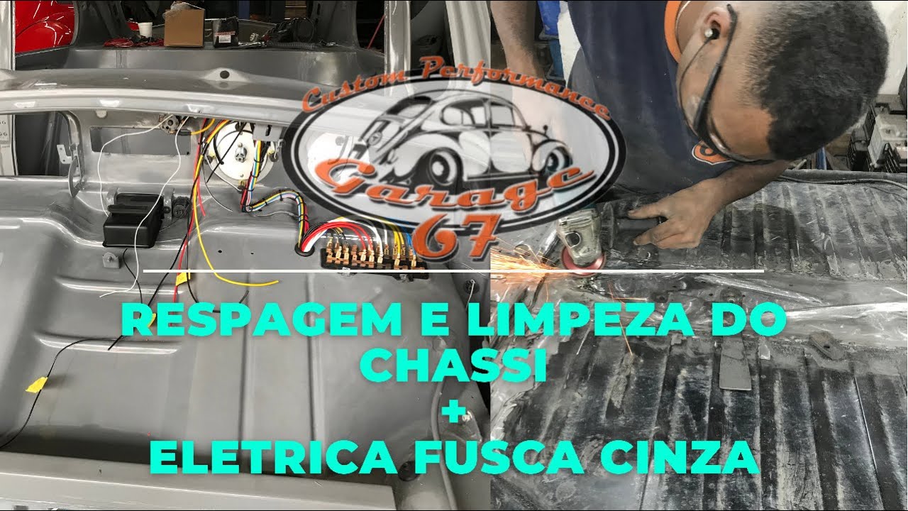 RASPAGEM E LIMPEZA DO CHASSI + ELÉTRICA FUSCA CINZA DO GRINGO