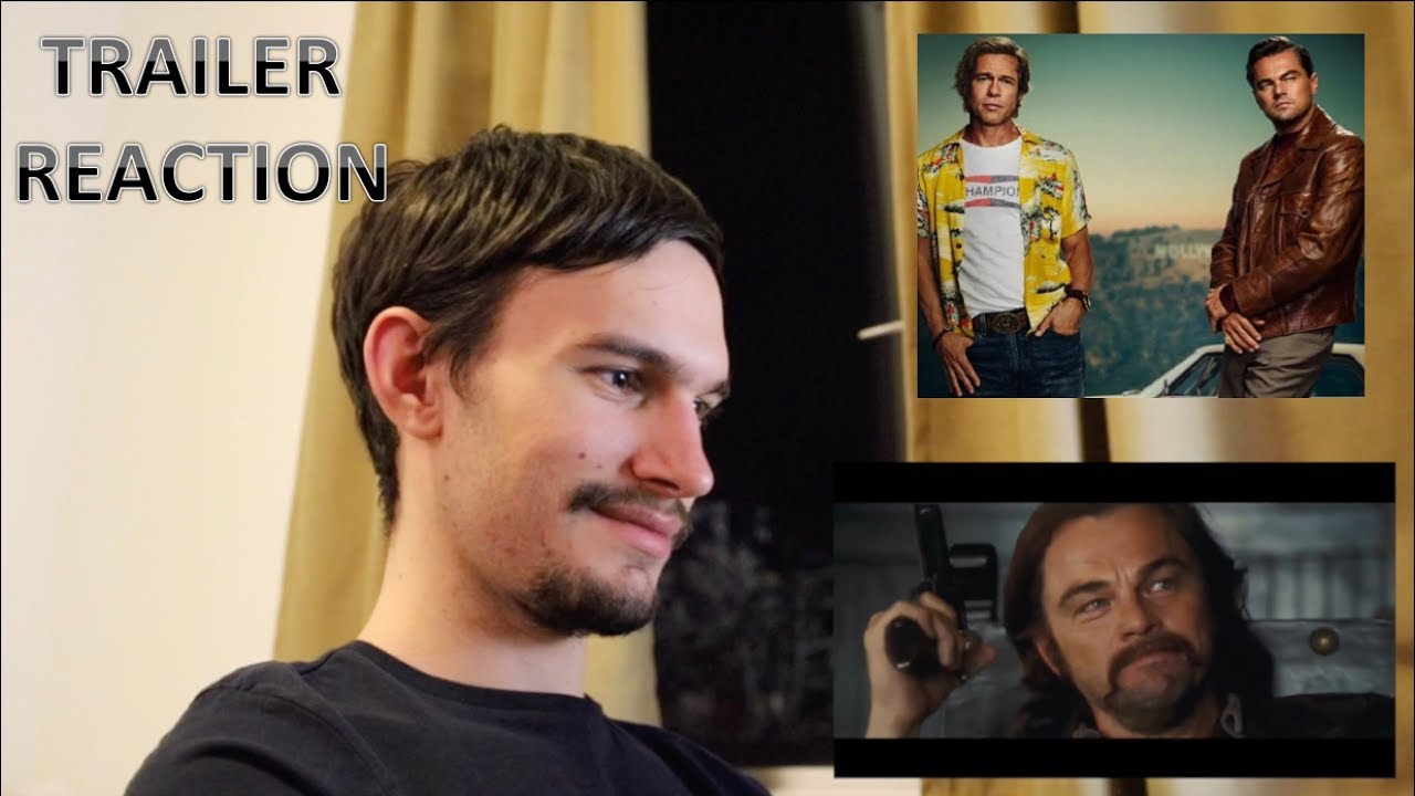 ONCE UPON A TIME IN HOLLYWOOD - Teaser Trailer Reaction - YouTube