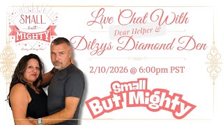 Small But Mighty - Live Chat: 2/10/2026 @6:00PM PST