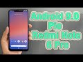 Как установить Android 9 на Xiaomi Redmi Note 6 Pro