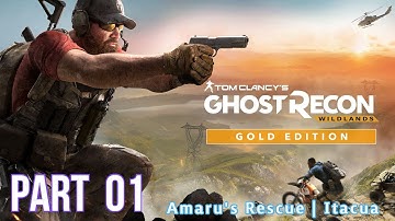 GHOST RECON WILDLANDS Walkthrough Gameplay Part 1 Amaru