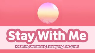 Video thumbnail of "【カナルビ/日本語字幕】있어주라(Stay With Me)(feat. Leellamarz, 뱃사공, The Quiett) - Kid Wine [DECANTING]"