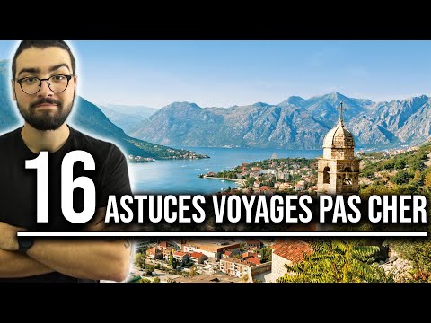 16 ASTUCES POUR VOYAGER PAS CHER !