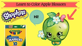 SHOPKINS Apple Blossom Coloring Book Page - Learn to Color with Crayola Markers with Fun Art