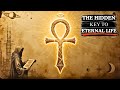 The Real Meaning Of The Ankh And Eternal Life Ancient Egyptian Symbolism Unveiled