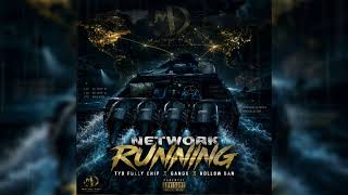 Tyo Fully Chip x Gang0 x Hollow Dan - Network Running (Official Audio)