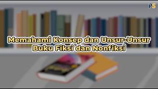 Indonesian Language Class 7: Definition and Elements of Fiction and Non-Fiction Books